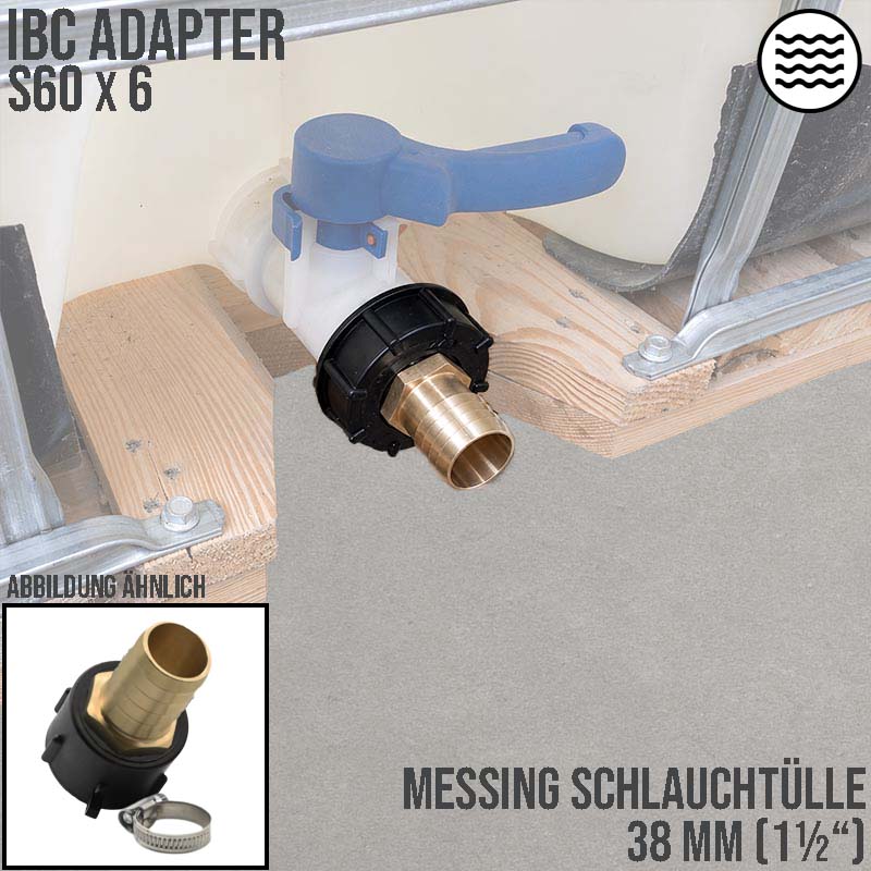S60 x 6 IBC Adapter auf MS-Tülle 1 1/2" Zoll 38 mm Container Tank Zubehör