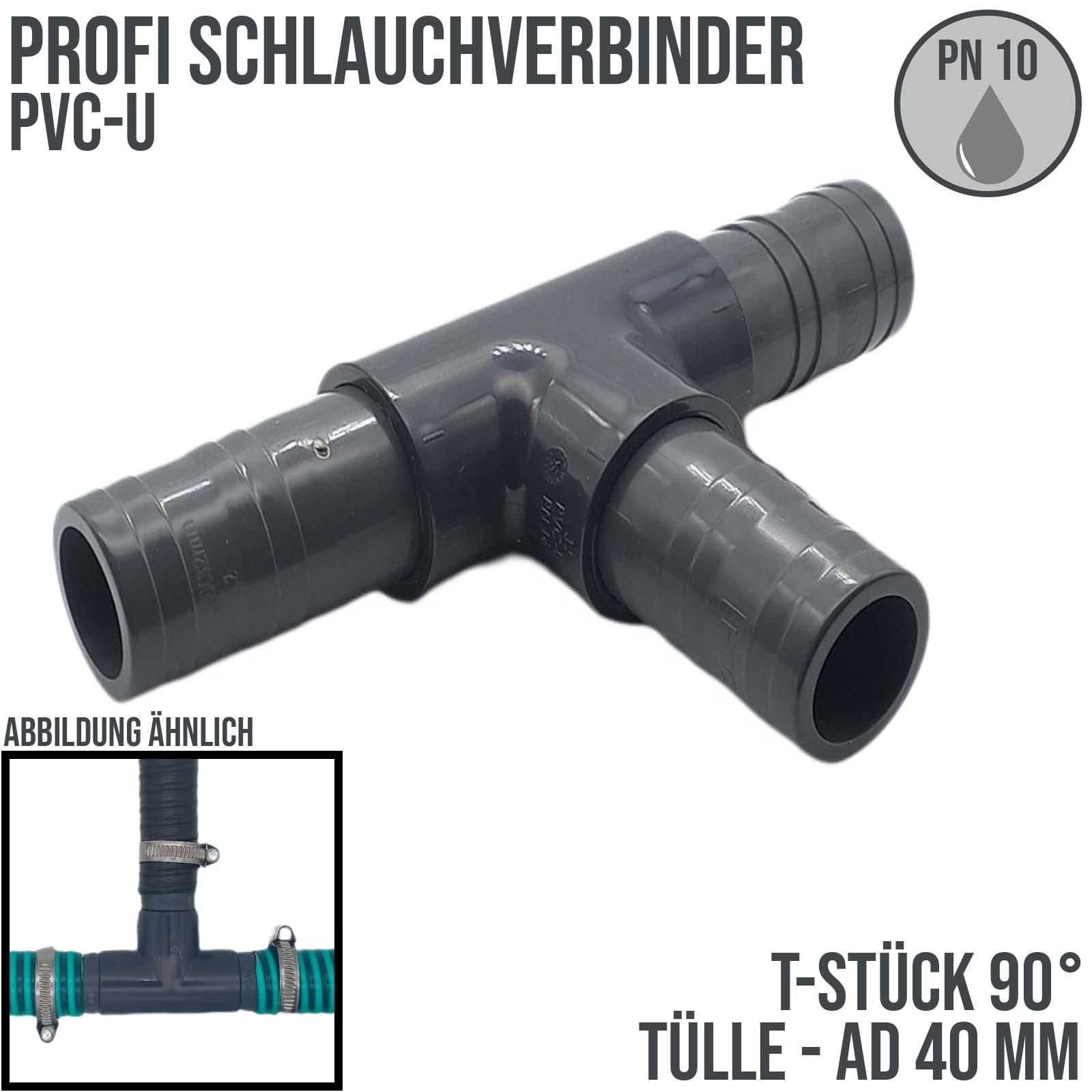 40 mm PVC PROFI T-Stück 90° Schlauch Verbinder Stutzen Tülle Pool Teich Garten - PN 10 bar