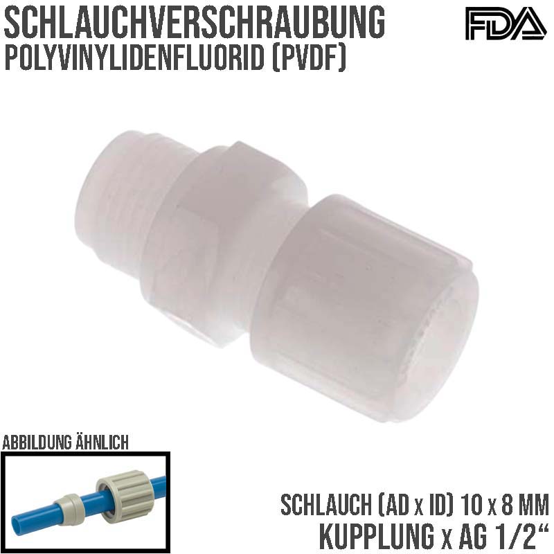 10 x 8 mm x 1/2" Kupplung Aussengewinde PVDF Verschraubung PA PP Schlauch FDA - PN 10 bar