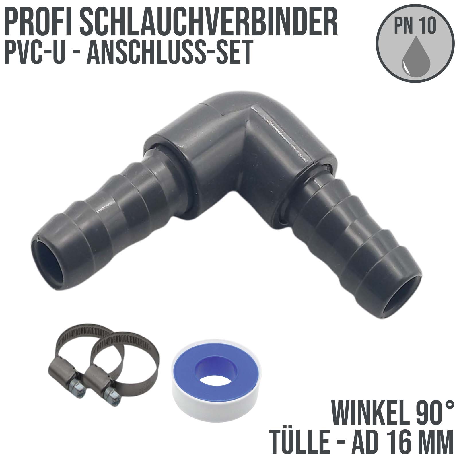 16 mm PVC PROFI Winkel 90° Schlauch Verbinder Stutzen Tülle Pool Teich Garten - PN 10 bar - Montage-Set
