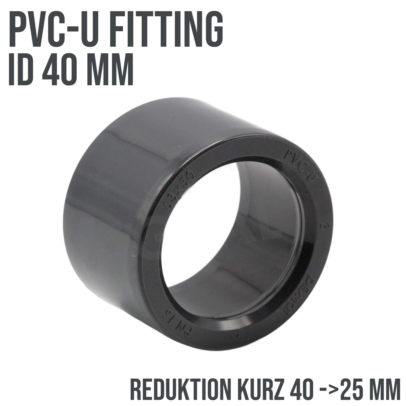 40 x 25 mm PVC Klebe Fitting Reduktion Reduzierer kurz Muffe Verbinder - PN 16 bar