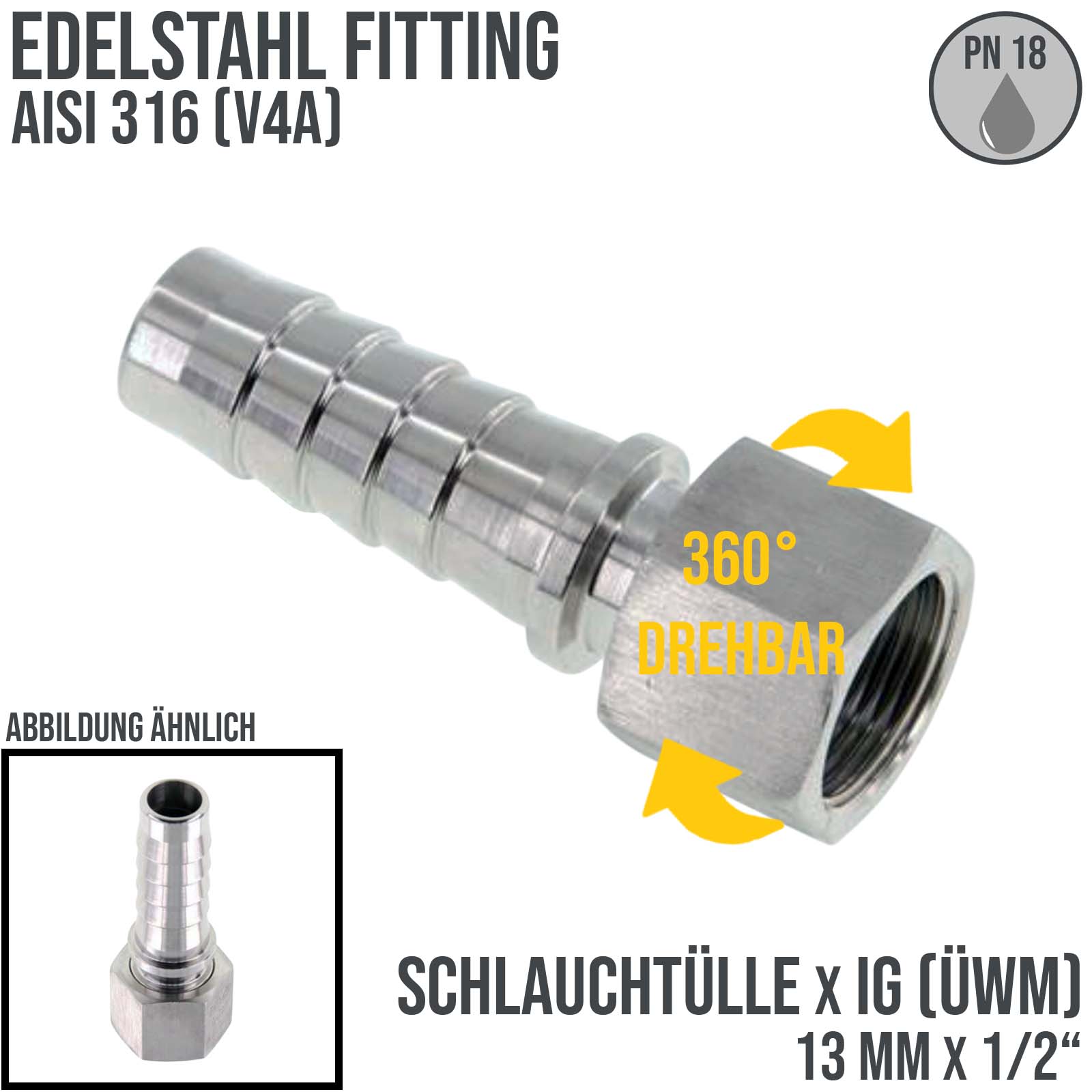 1/2" x 13 mm Schlauch Tülle Stutzen Innengewinde IG ÜWM Nippel Edelstahl AISI 316 VA Fitting - PN 18 bar