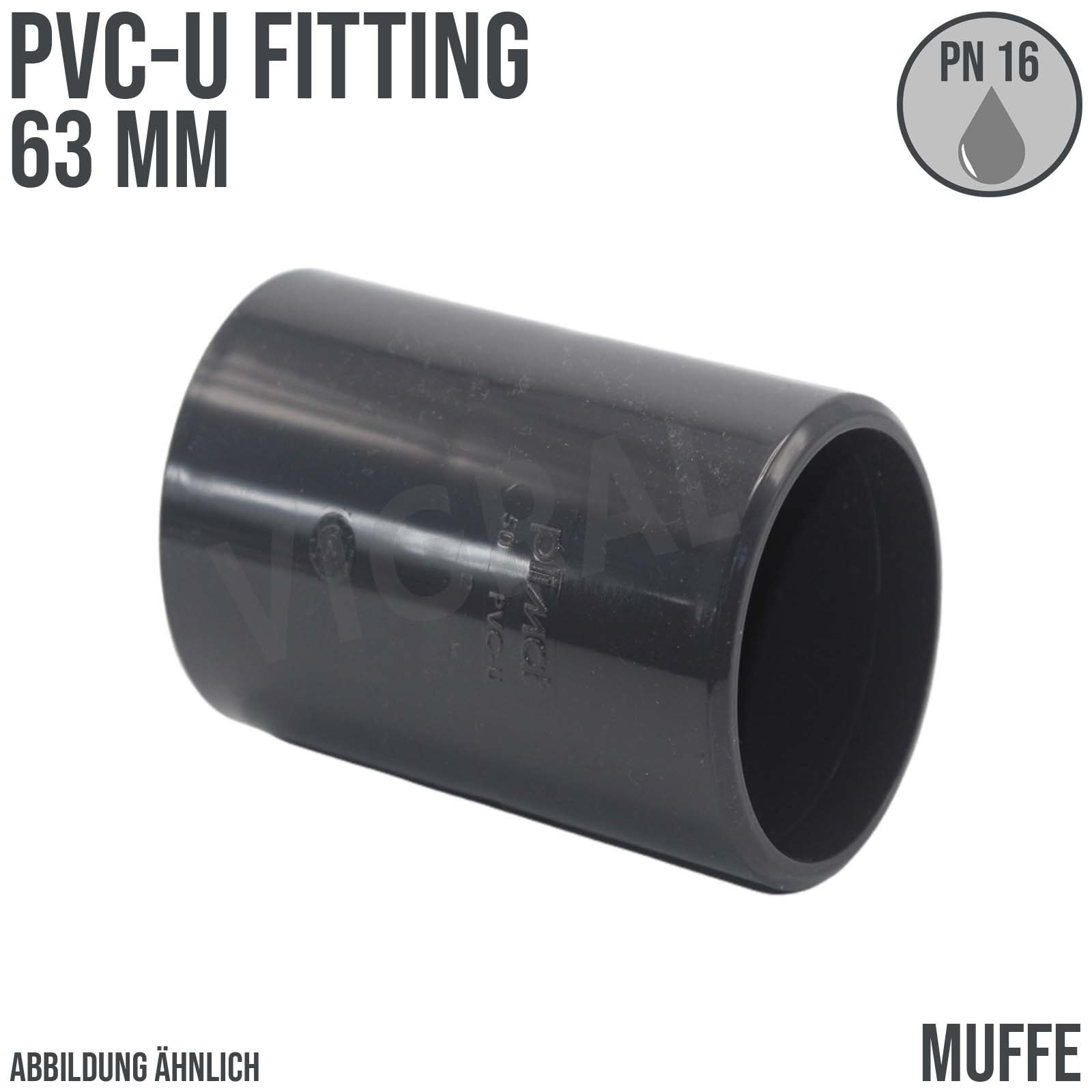 63 mm PVC Klebe Fitting Muffe Kappe Verbinder - PN 16 bar