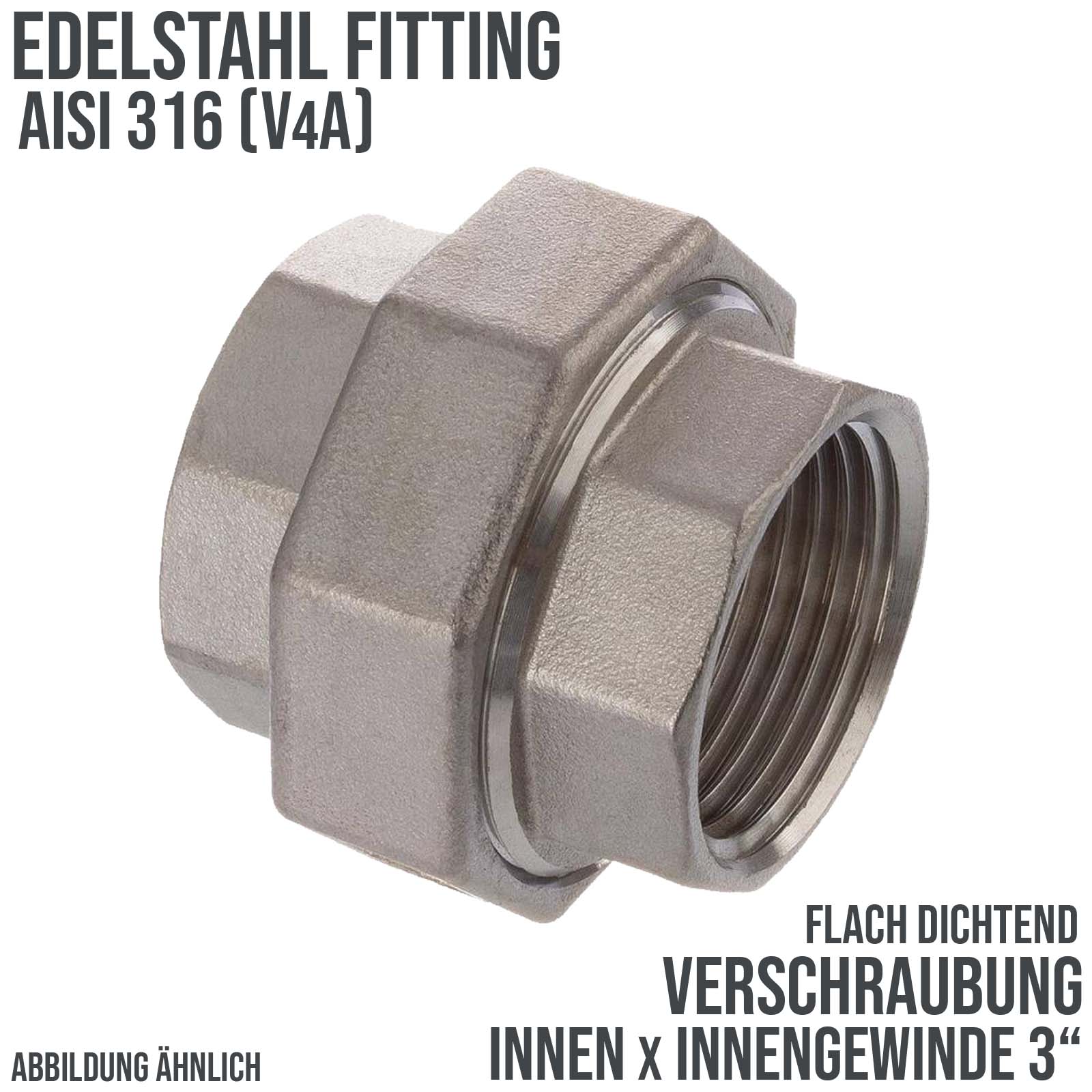 3" Edelstahl Fitting V4A AISI 316 Verschraubung Innengewinde IG flach dichtend - PN 16 bar