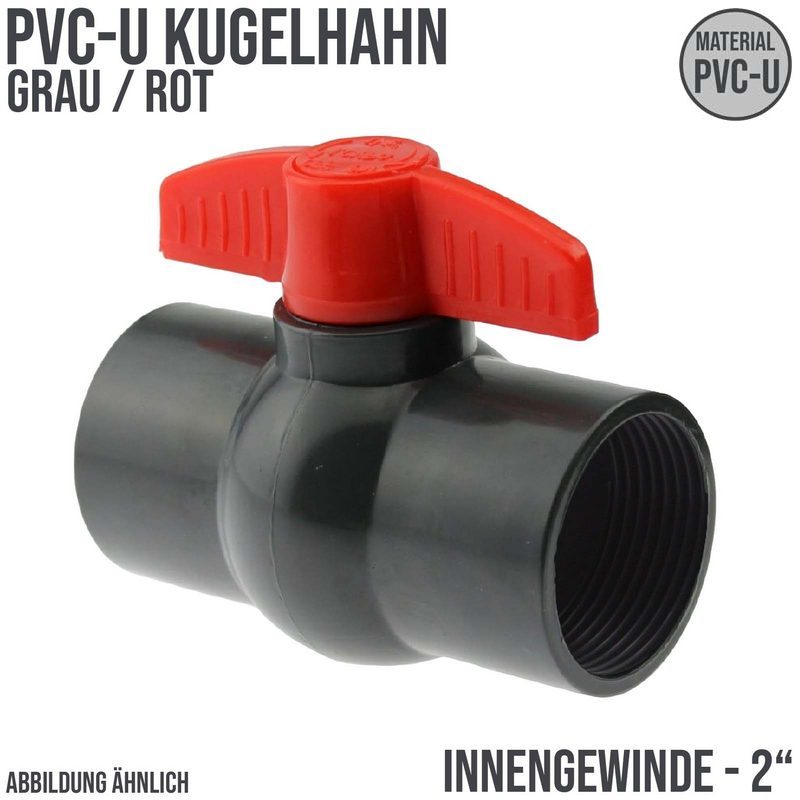2" PVC Kugel Absperr Hahn Ventil ECO grau beitseitiges Innengewinde PN 10 bar - roter Griff