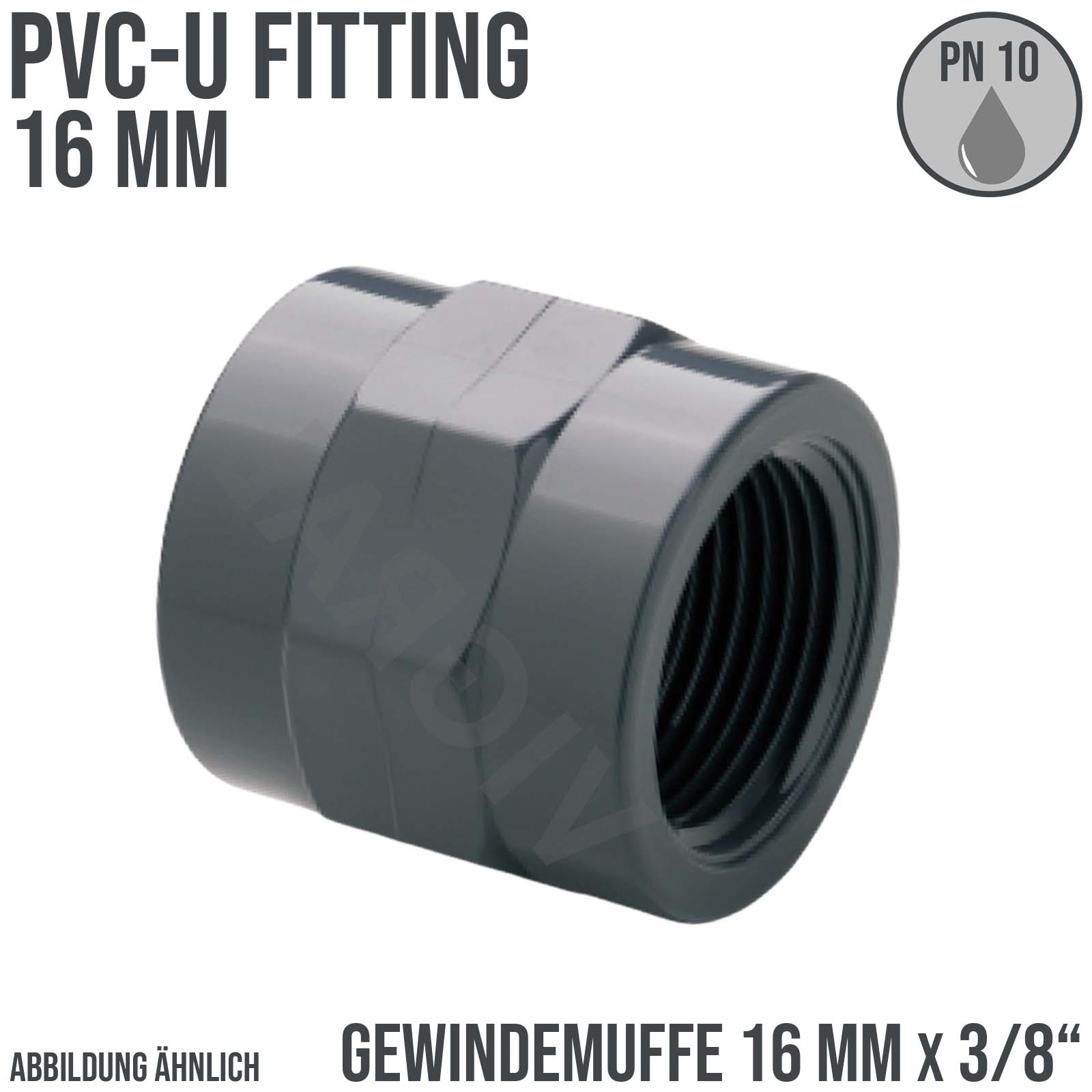 16 mm PVC Klebe Fitting Gewinde Muffe 16 mm x 3/8" Verbinder - PN 10 bar