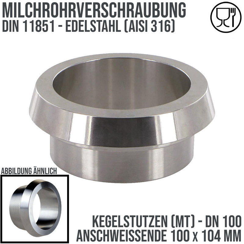 DN 100 Milchrohr Verschraubung DIN 11851 Mutterteil Kegel Stutzen Anschweißende ID x AD 100 x 104 mm - PN 25 bar