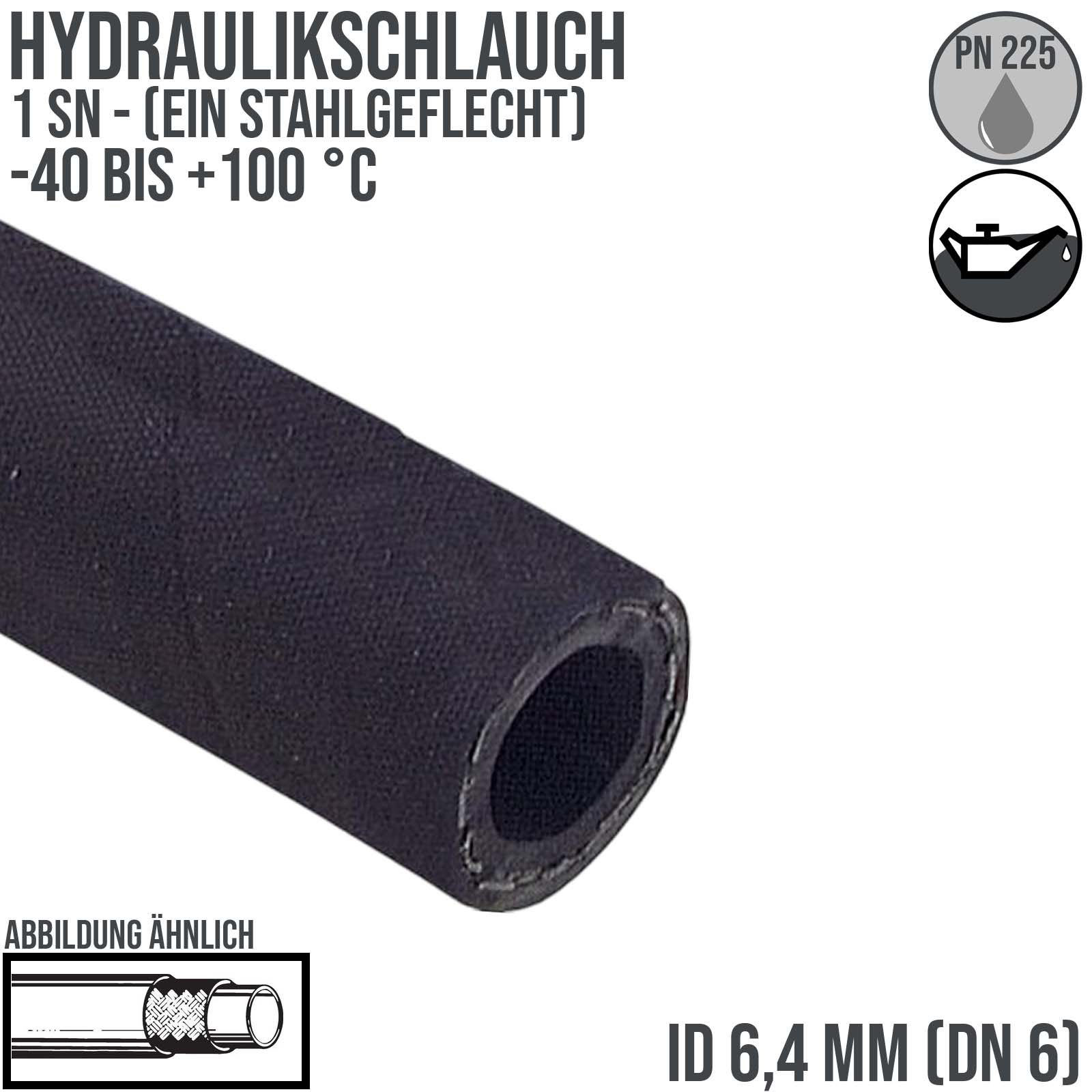 6,4 x 13 mm 1 SN DN 6 Hochdruck Hydraulik Wasser Kraftstoff Schlauch einfach Draht Einlage schwarz EN 853 - PN 225 bar