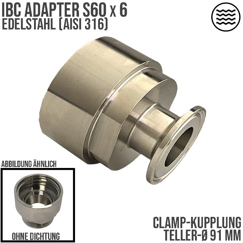 S60 x 6 IBC Adapter Edelstahl AISI 316 auf CLAMP Teller 91 mm (DIN32676) PN 25 bar
