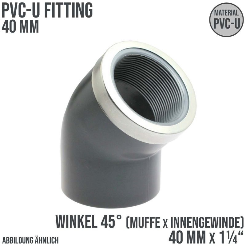 40 mm PVC Klebe Fitting Winkel 45° Innengewinde IG verstärkt 40 mm x  1 1/4" Muffe Verbinder - PN 16 bar