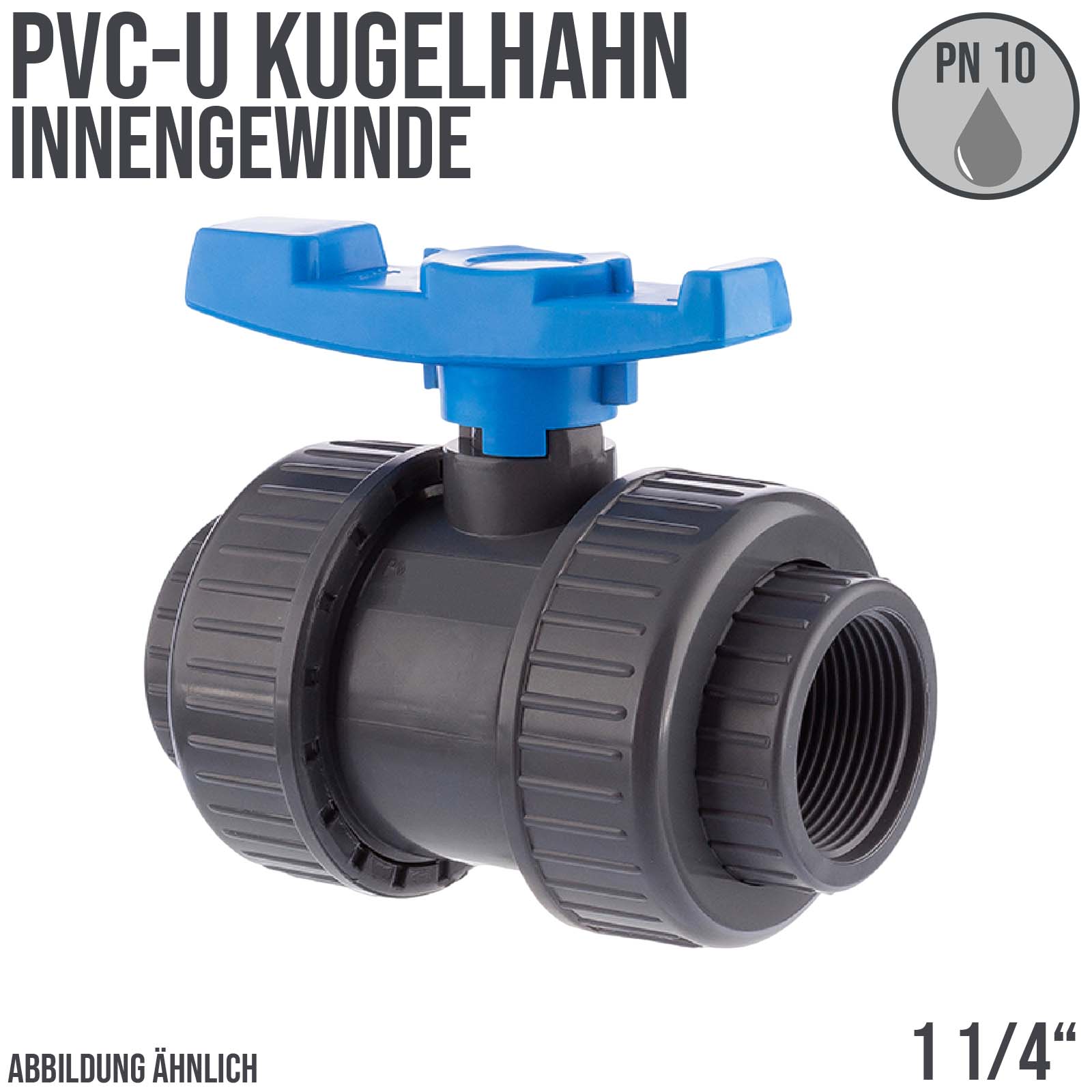 1 1/4" PVC Kugel Absperr Hahn Ventill beitseitiges Innengewinde PN 10 bar - blauer Griff