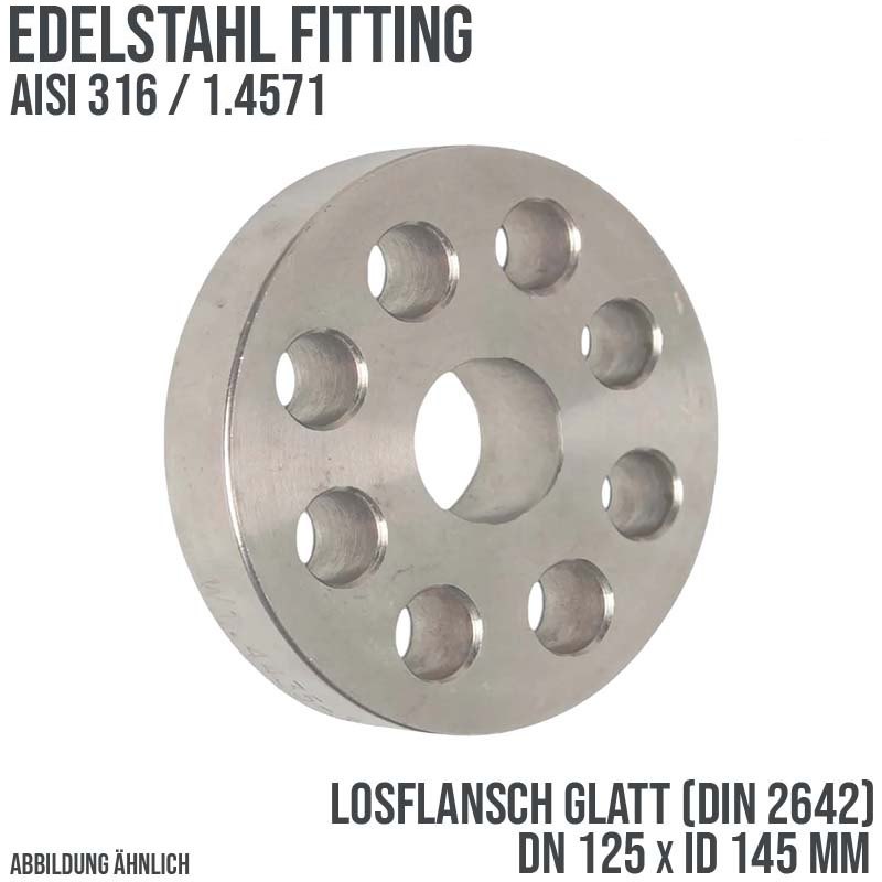 DN 125 Los Flansch glatt Stumpfschweißung Edelstahl Fitting V4A AISI 316 DIN 2576 - PN 10 bar