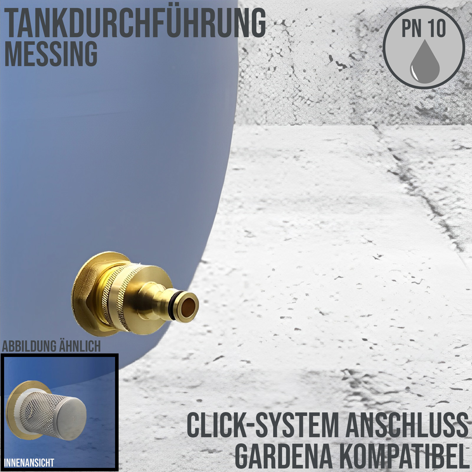 Tank Regen Tonnen Durchführung Messing Click-System GARDENA kompatibel - Anschuss Set PN 10 bar