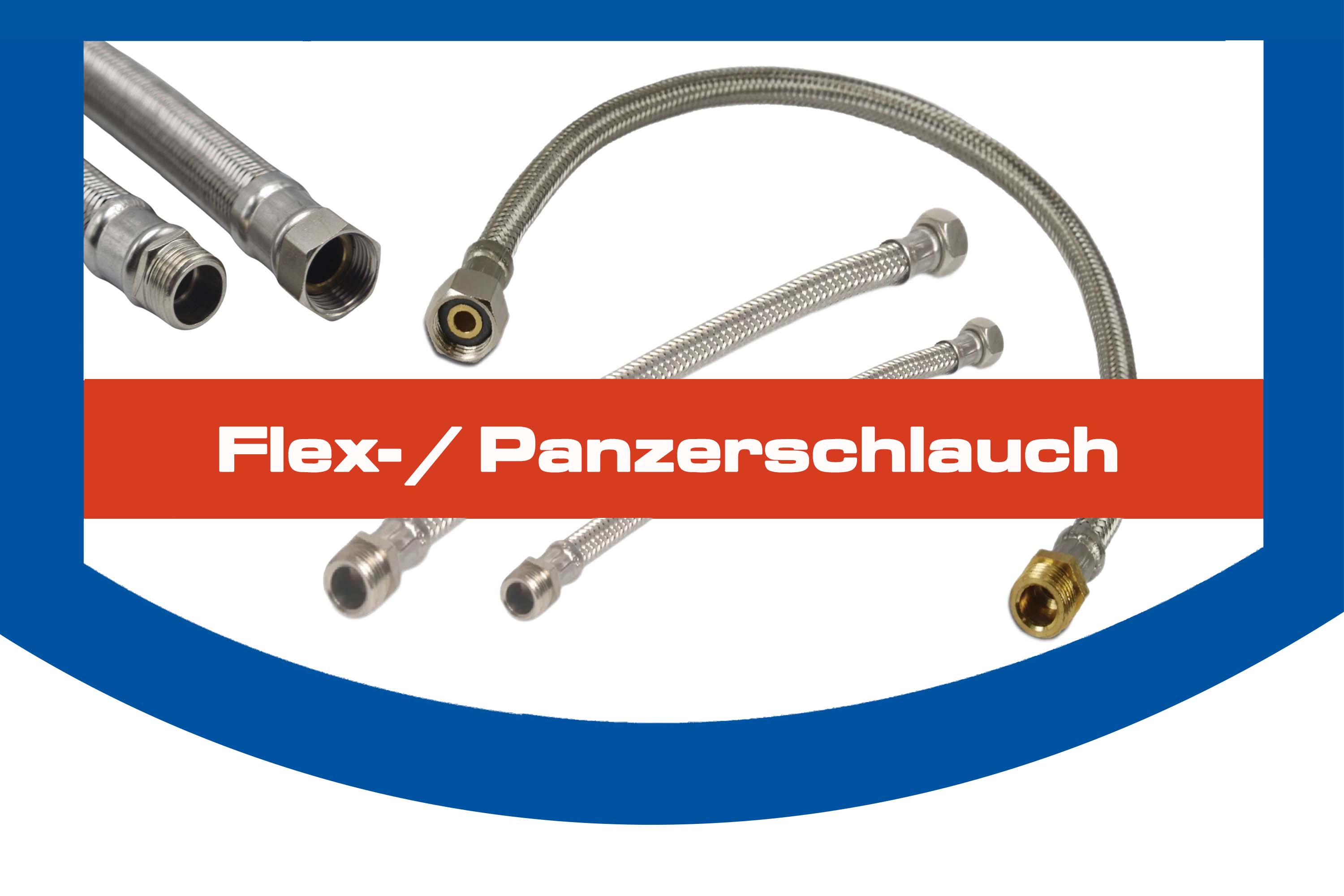 Flex- / Panzerschlauch