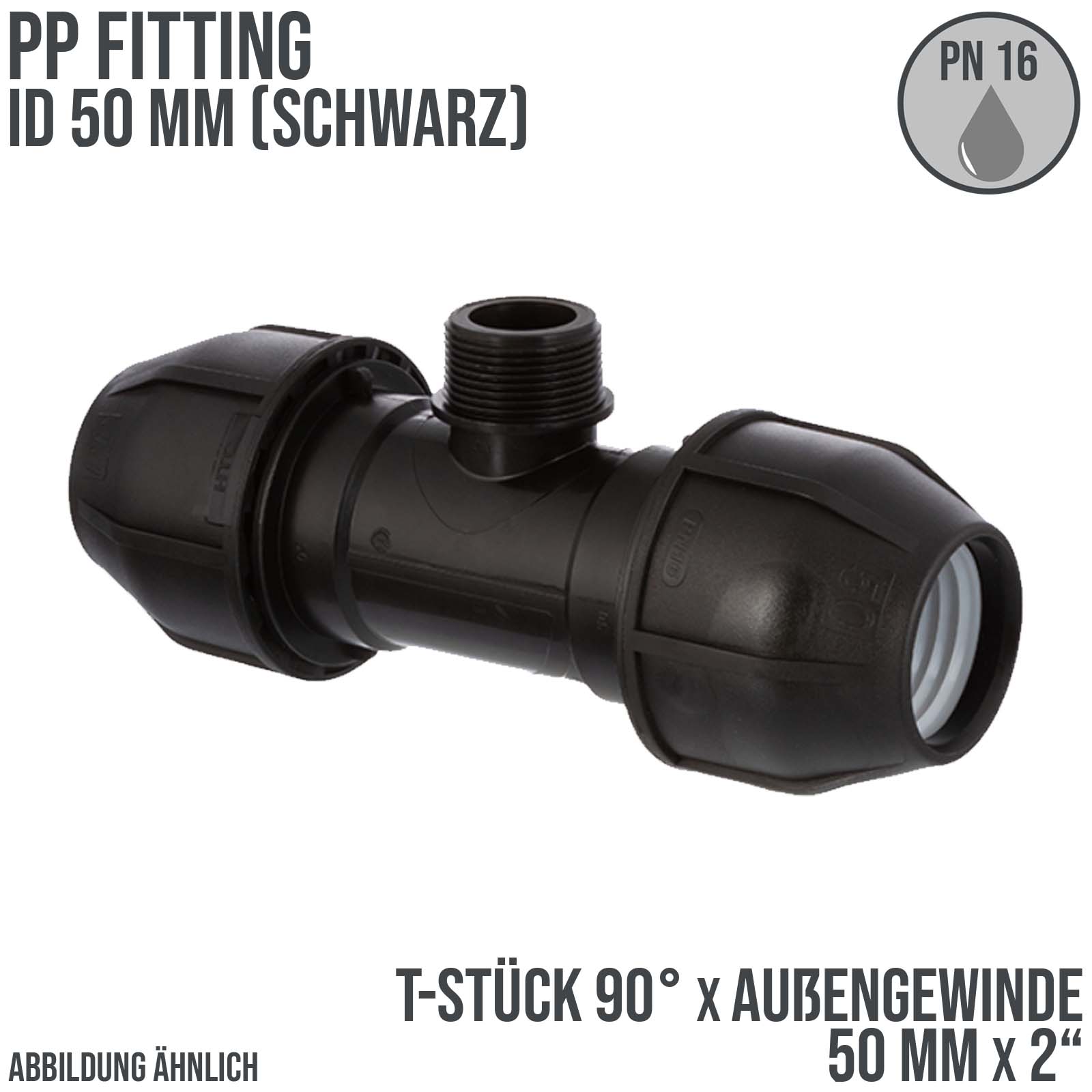 50 mm x 2" PE PP Fitting Klemm Verbinder Verschraubung Rohr T-Stück 90° x AG schwarz - PN 16 bar 