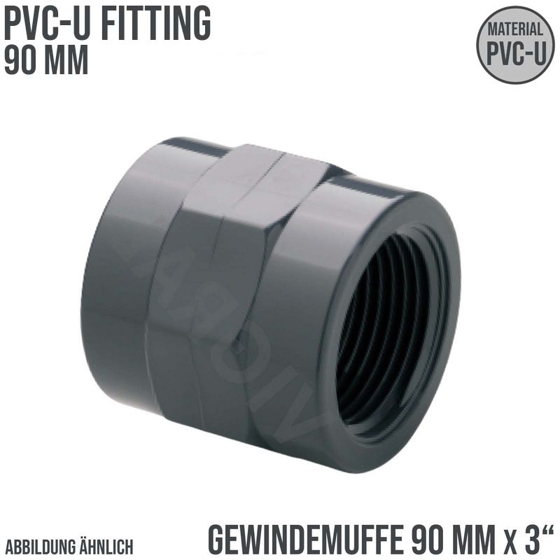 90 mm PVC Klebe Fitting Gewinde Muffe 90 mm x 3"  Verbinder - PN 10 bar