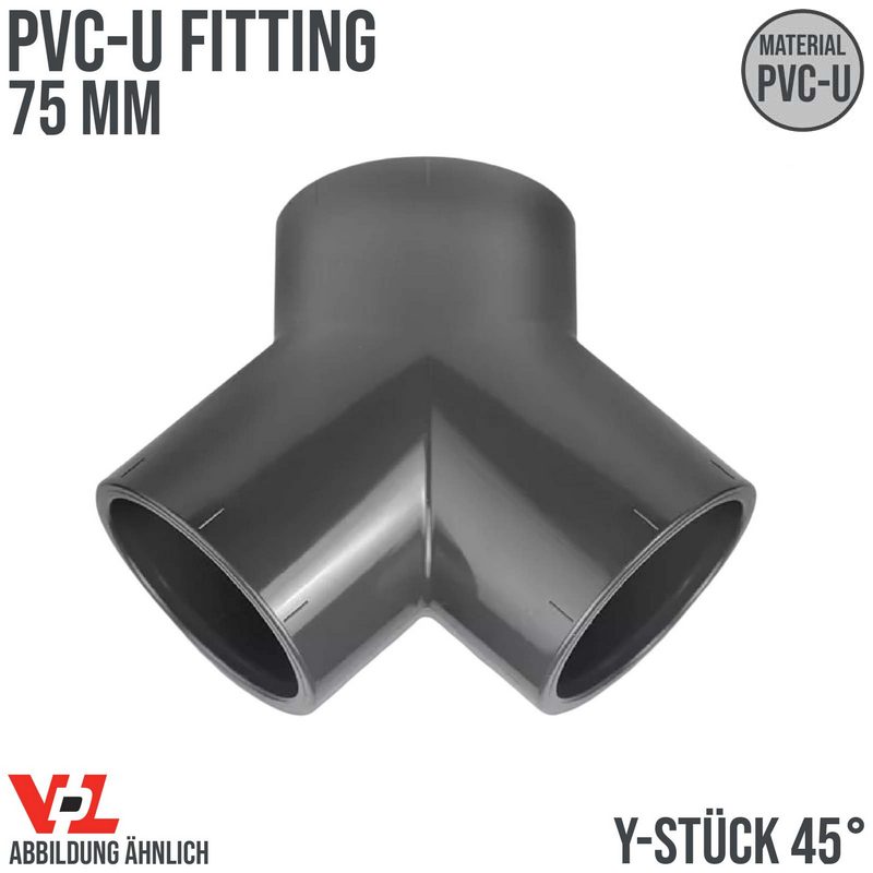 75 mm VDL PVC Klebe Fitting Y-Stück 45° Winkel Muffe Verbinder - PN 10 bar