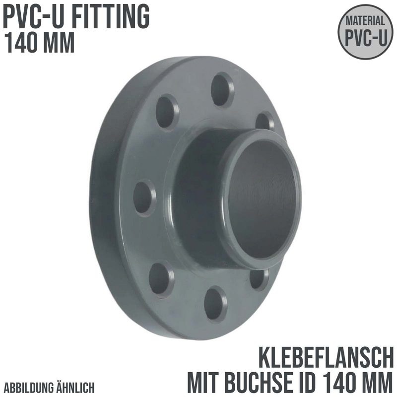 140 mm PVC Klebe Fitting Flansch mit Muffe Muffe DN 125 x 140 mm - PN 10 bar
