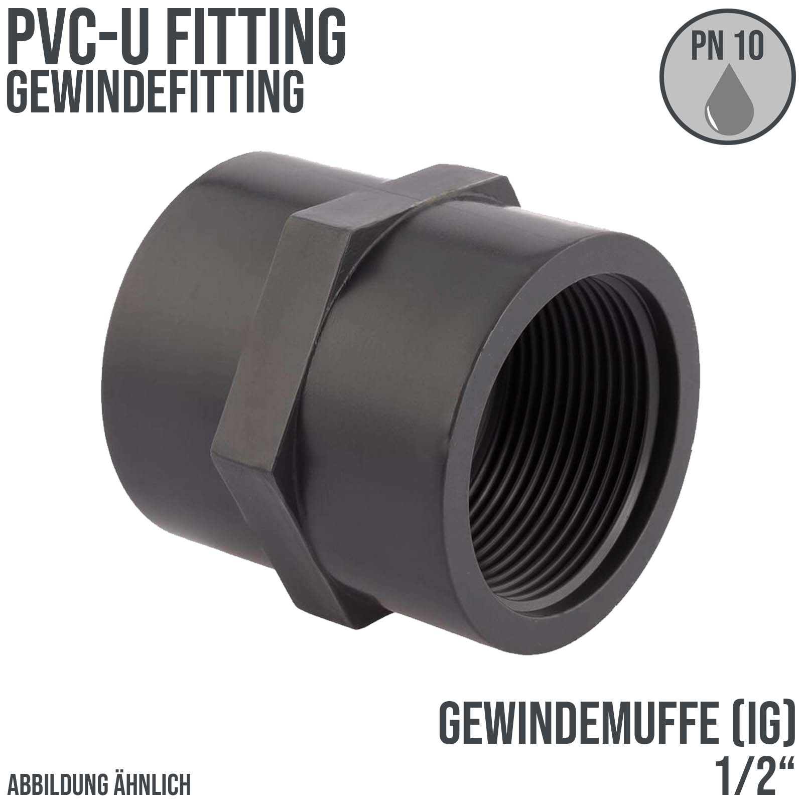 1/2" PVC Fitting Gewinde Muffe 2-fach Innengewinde Verbinder - PN 10 bar
