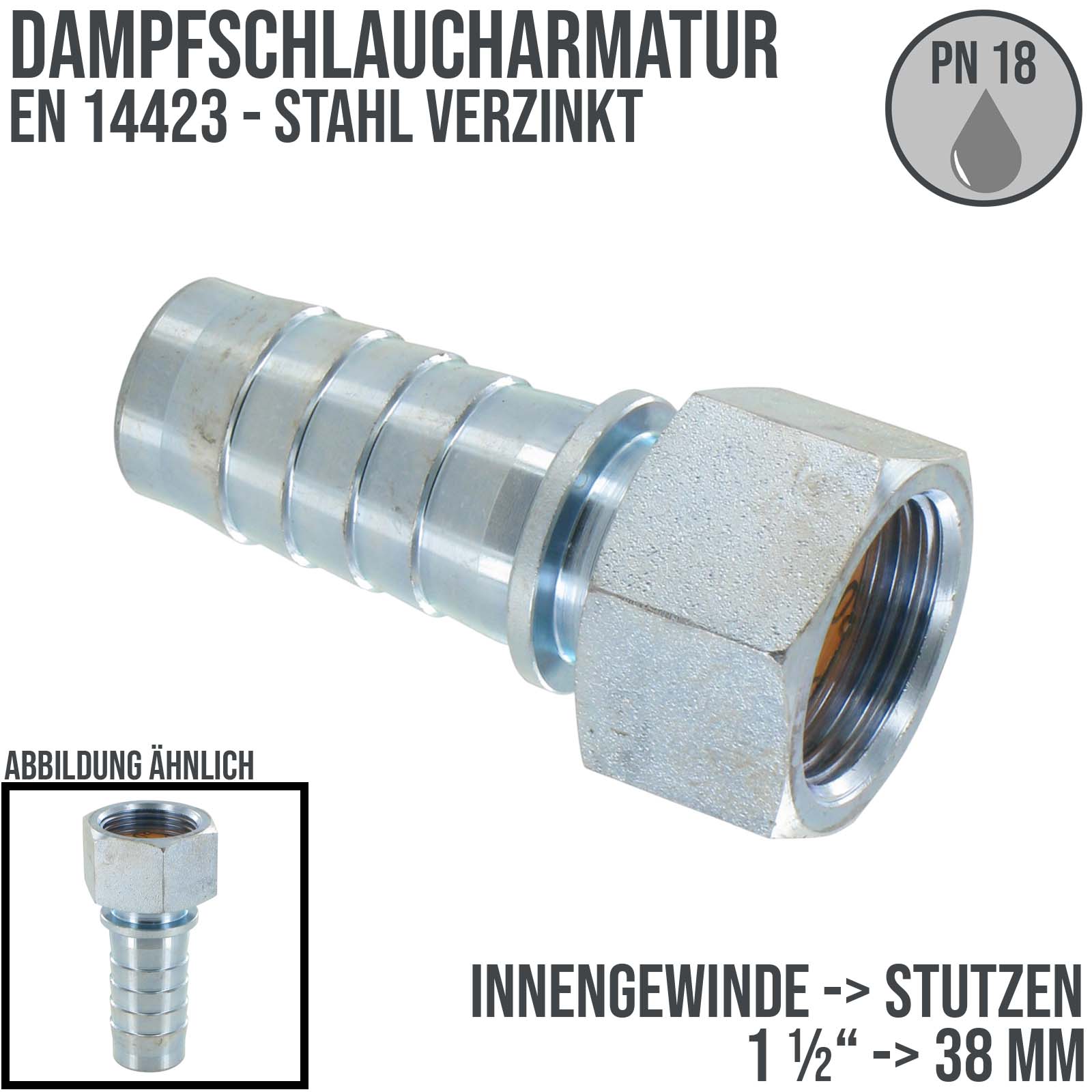 1 1/2" Dampfschlaucharmatur Innengewinde Sicherungsbund Stahl verzinkt Stutzen Tülle 38 mm - PN 18 bar