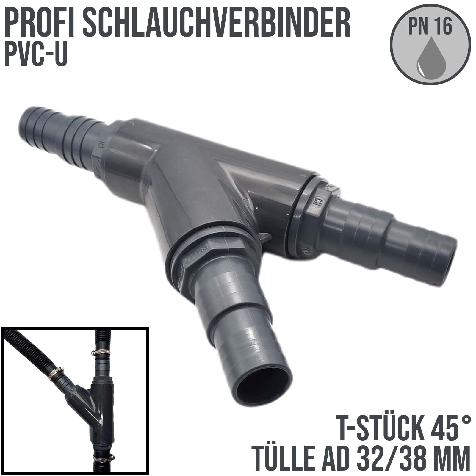 32 / 38 mm PVC PROFI T-Stück 45° Schlauch Verbinder Stutzen Tülle Pool Teich Garten - PN 10 bar