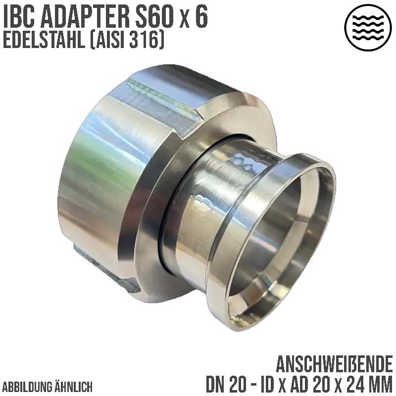 DN20 IBC S60x6 Innengewinde IG Anschweißende ID  x  AD 20 x 24 mm VA Edelstahl AISI 316