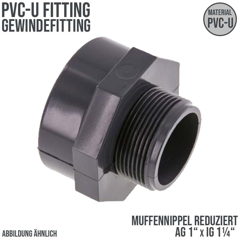 1" x 1 1/4" PVC Fitting Gewinde Muffennippel Außen x Innengewinde reduziert - PN 10 bar