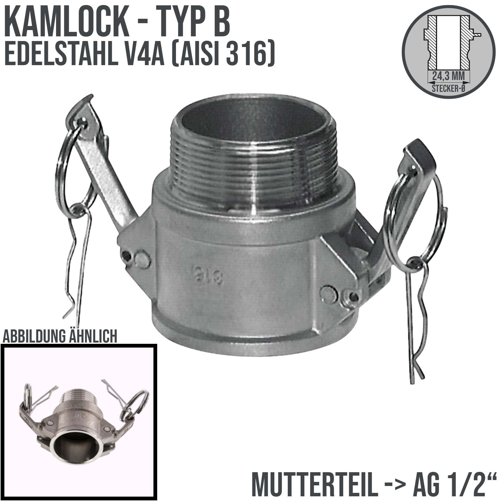 Kamlock Typ B - Mutterteil (24,3 mm) Edelstahl V2A (AISI 316) mit Außengewinde (AG) 1/2" Zoll DN13 DN16 - PN 10 bar