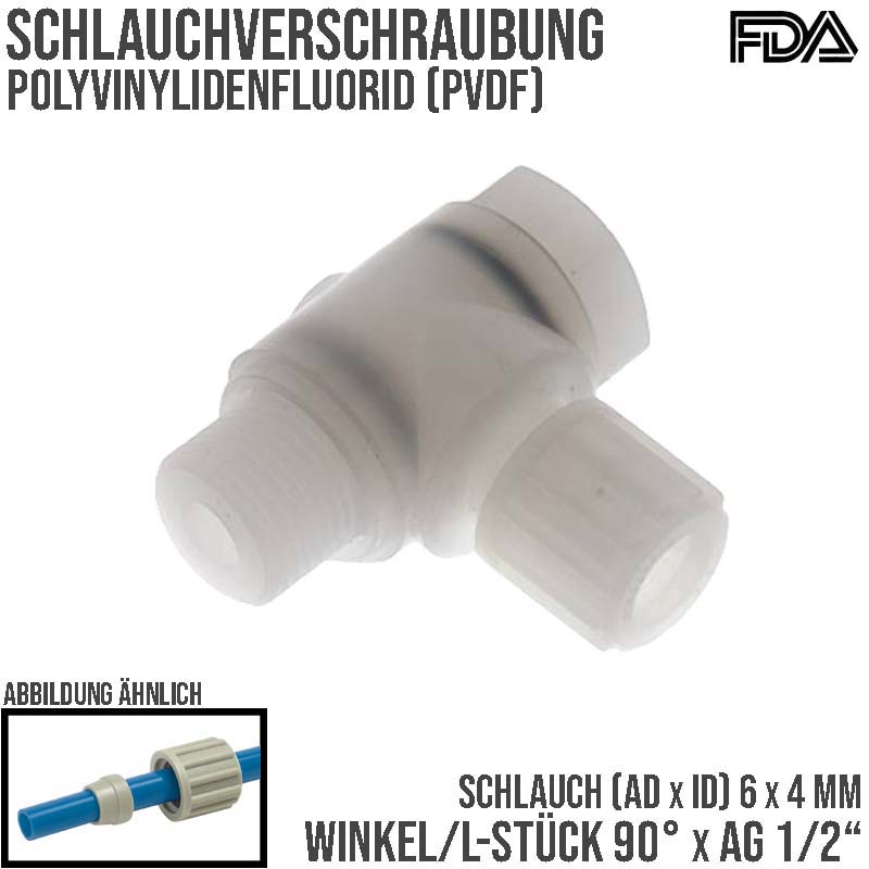 6 x 4 mm x 1/2" Winkel 90° Kupplung Aussengewinde PVDF Verschraubung PA PP Schlauch FDA drehbar - PN 10 bar