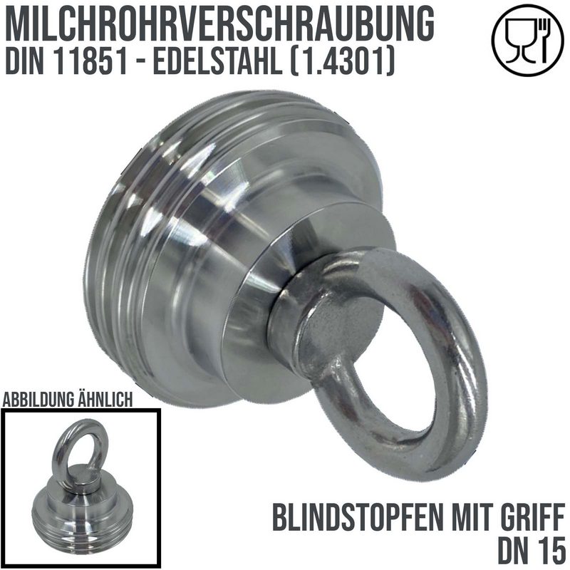 DN 15 Milchrohr Verschraubung DIN 11851 Stopfen Verschluss mit Griff Außengewinde AG - PN 25 bar