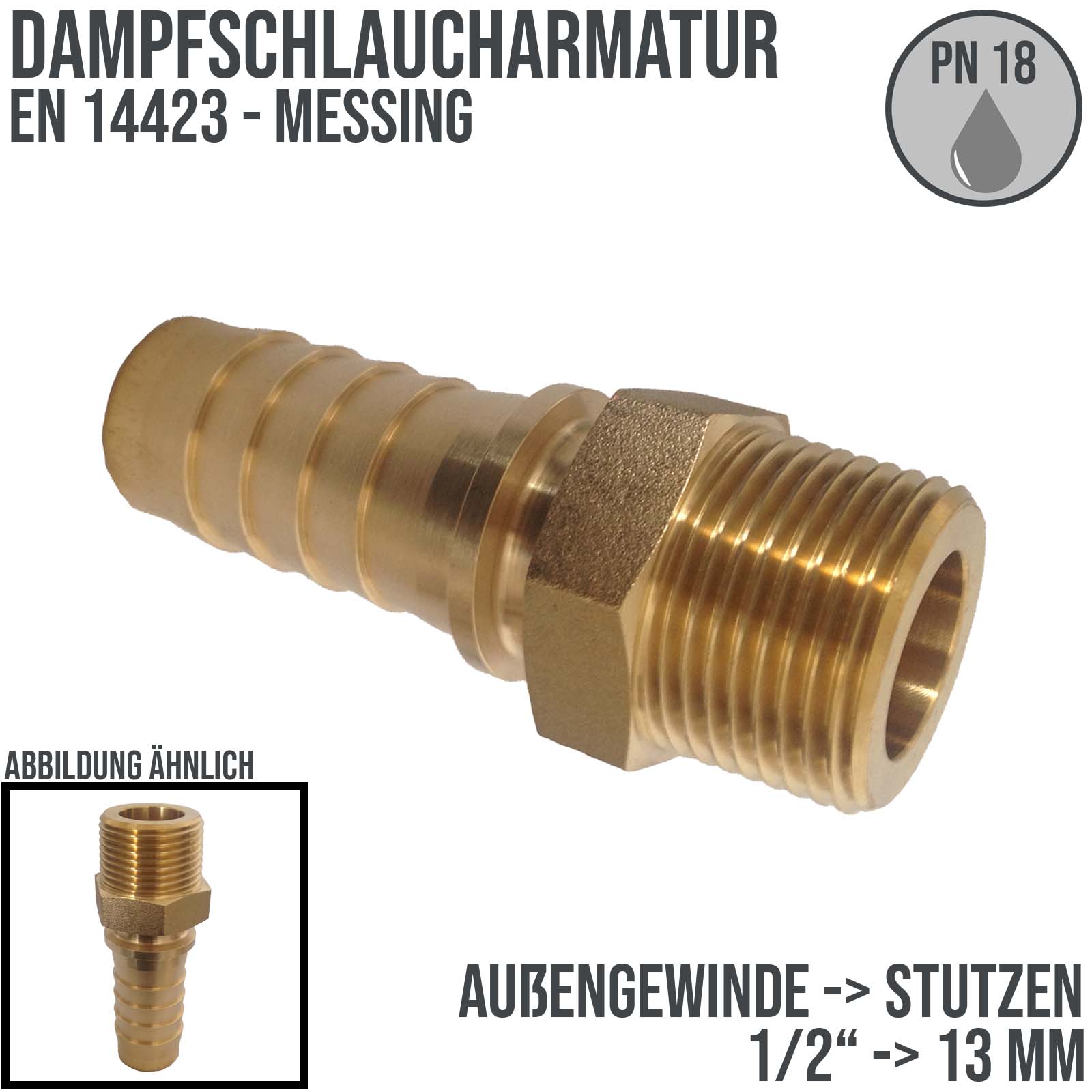 1/2" Dampfschlaucharmatur Außengewinde Sicherungsbund Messing MS Stutzen Tülle 13 mm - PN 18 bar