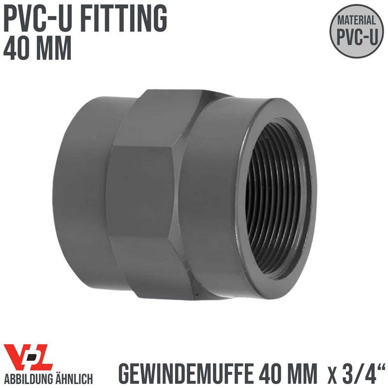 40 mm VDL PVC Klebe Fitting Gewinde Muffe Verbinder 40 mm x 3/4" - PN 10 bar