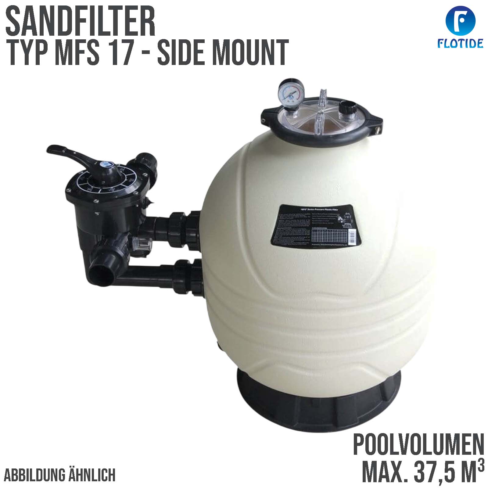 Sandfilter Anlage MFS 17 HDPE 50 mm 1 1/2" Klebemuffe 2,8 bar weiß Side Mount - max.37,5 m³
