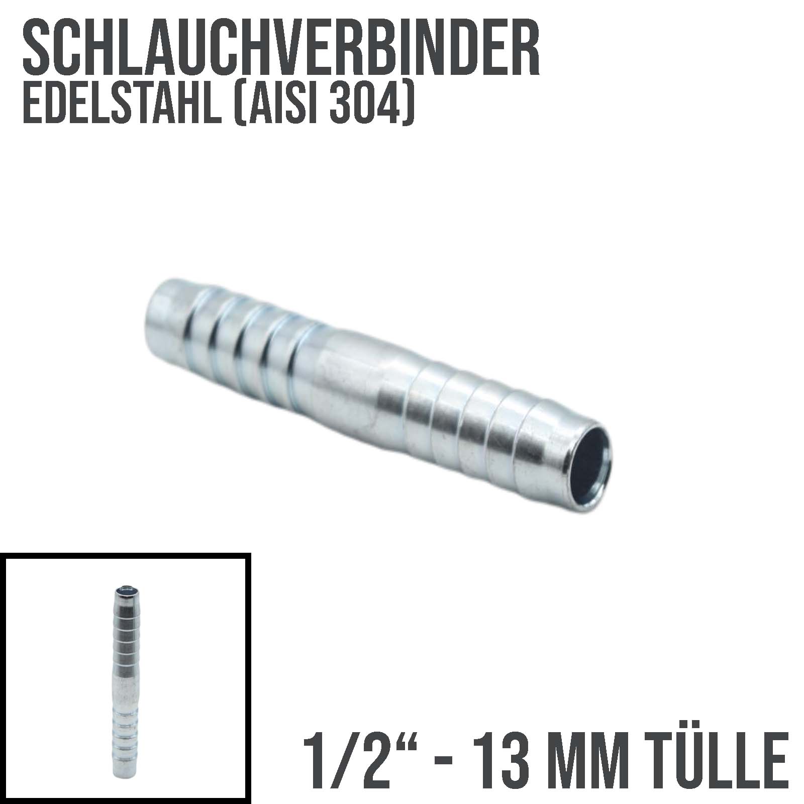 13 mm 1/2" Edelstahl AISI 304 Schlauch Verbinder Kupplung Tülle Stutzen massiv PN 10 bar 
