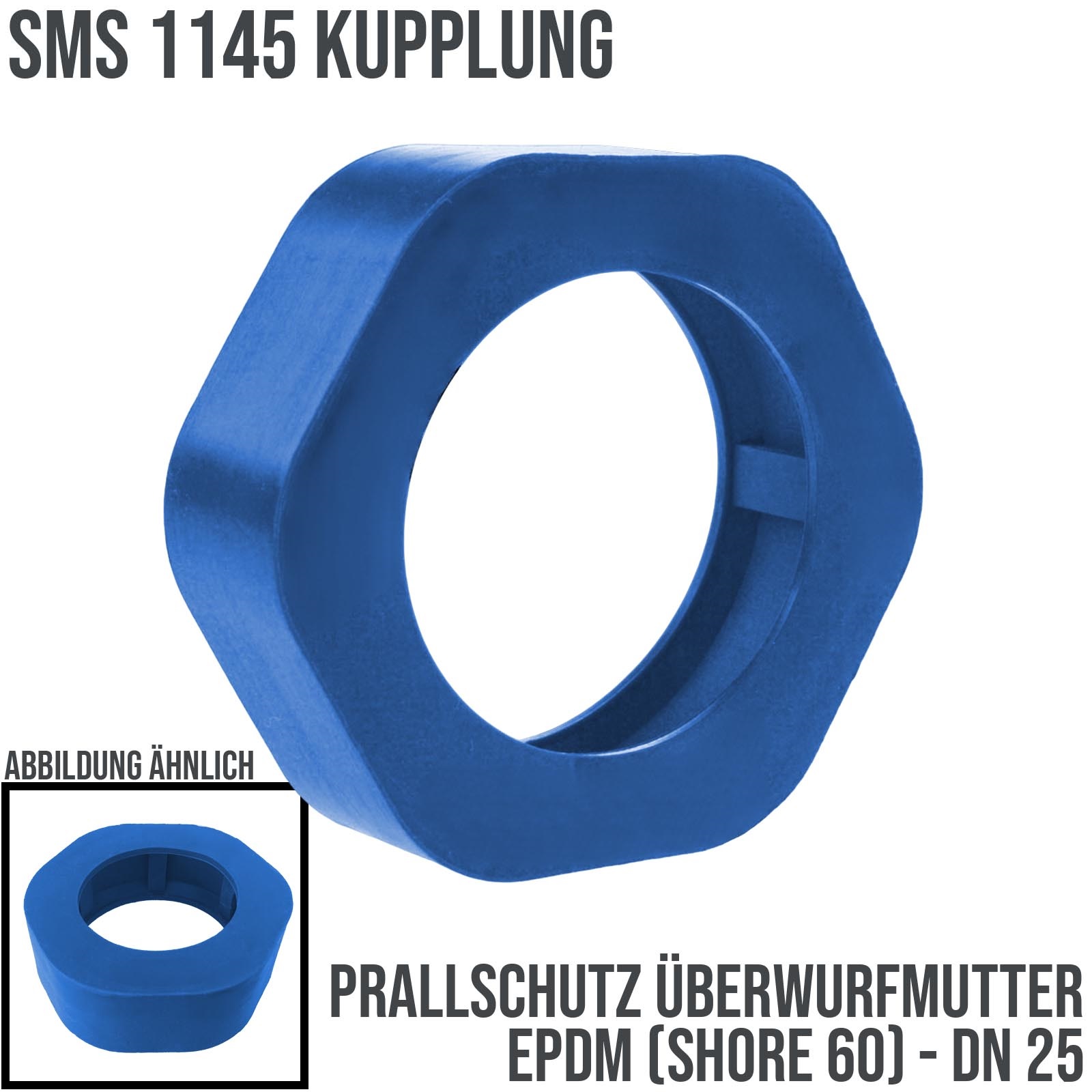DN 25 SMS Kupplung 1145 Prallschutz Überwurfmutter ÜWM Gummi EPDM - blau