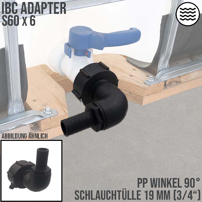 S60 x 6 IBC Winkel 90° Adapter Tülle Stutzen 19 mm 3/4" Container Fass Tank Zubehör PN 10 bar