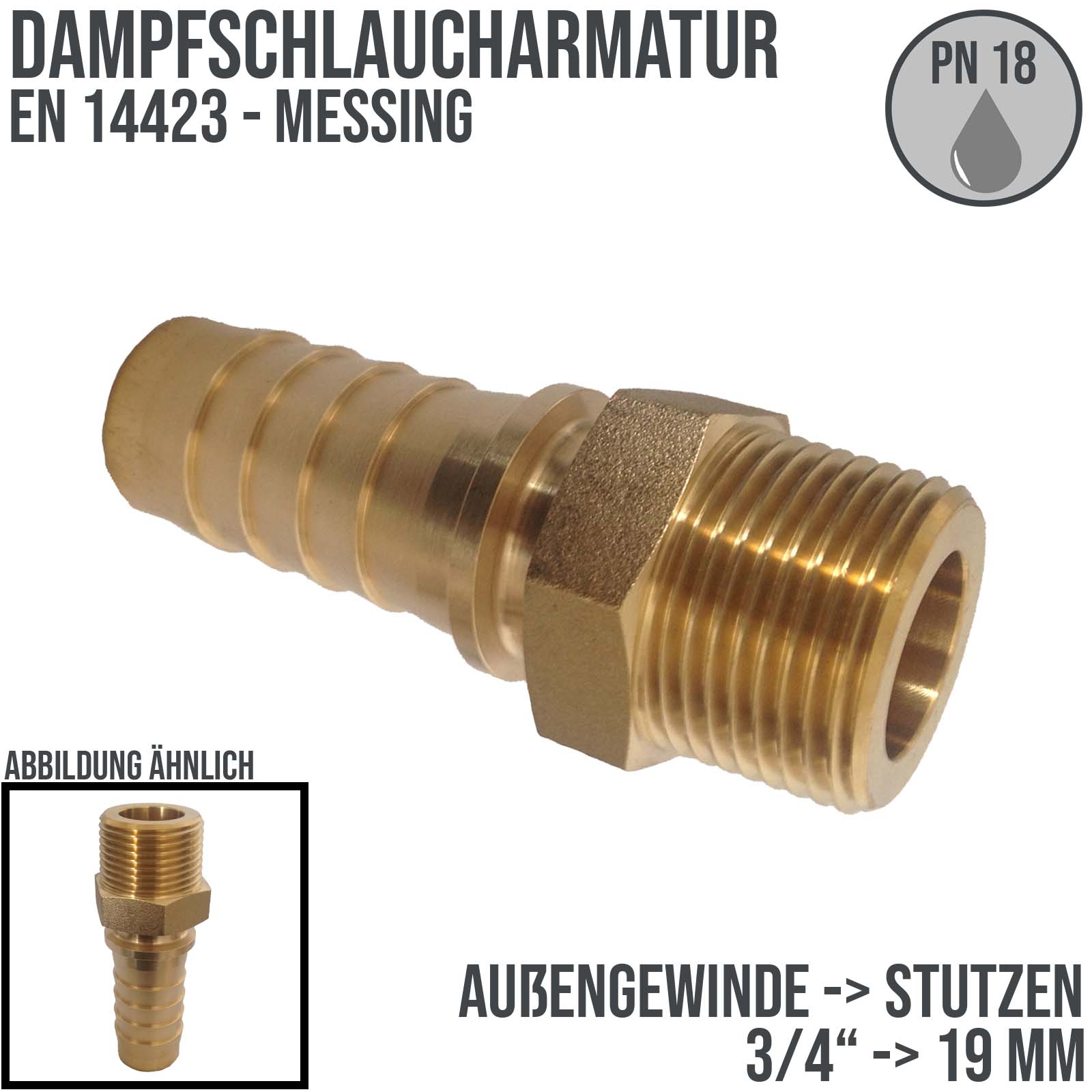 3/4" Dampfschlaucharmatur Außengewinde Sicherungsbund Messing MS Stutzen Tülle 19 mm - PN 18 bar
