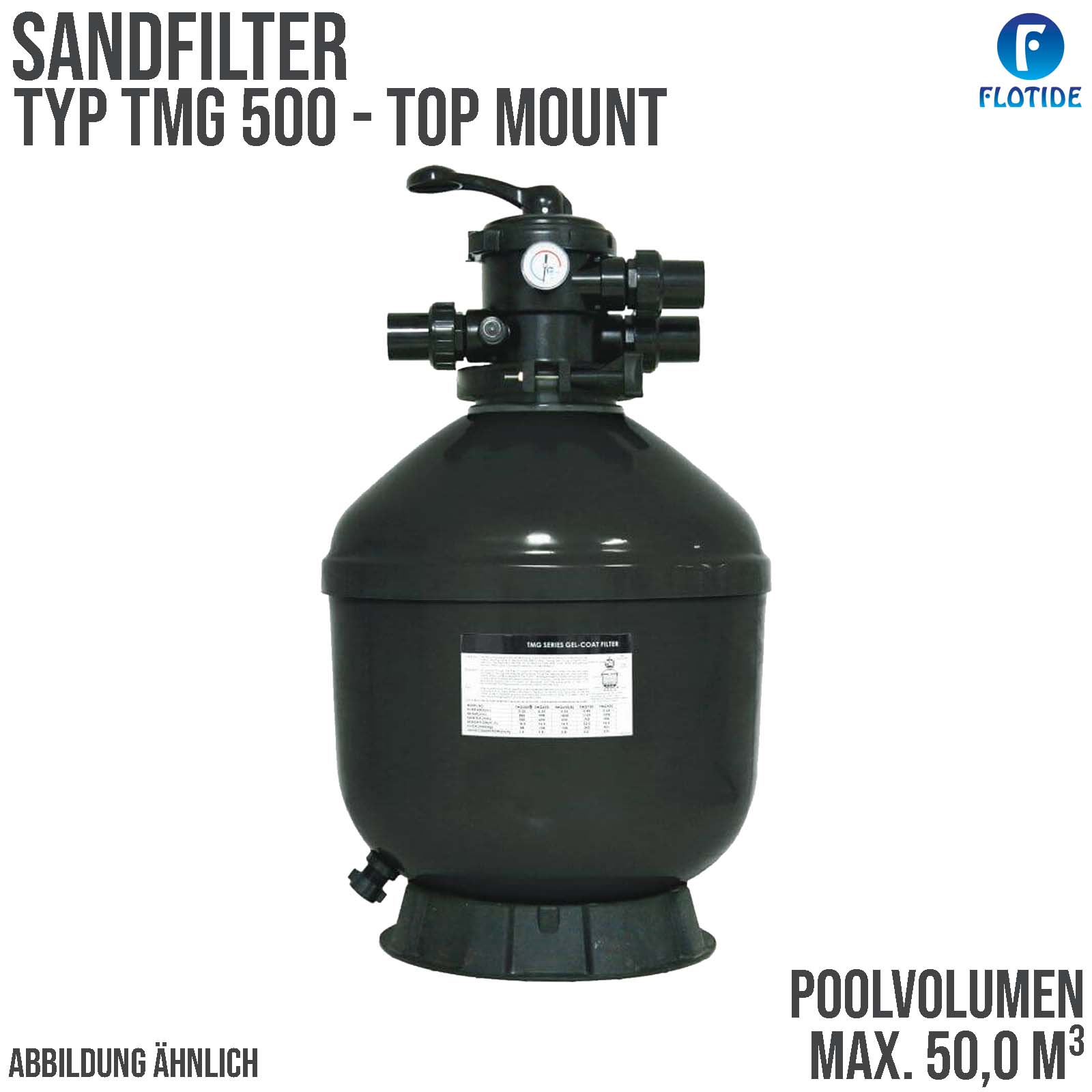 Sandfilter Anlage TMG 500 Polyester 50 mm 1 1/2" Klebemuffe 2,5 bar grün Top Mount - max.50,0 m³