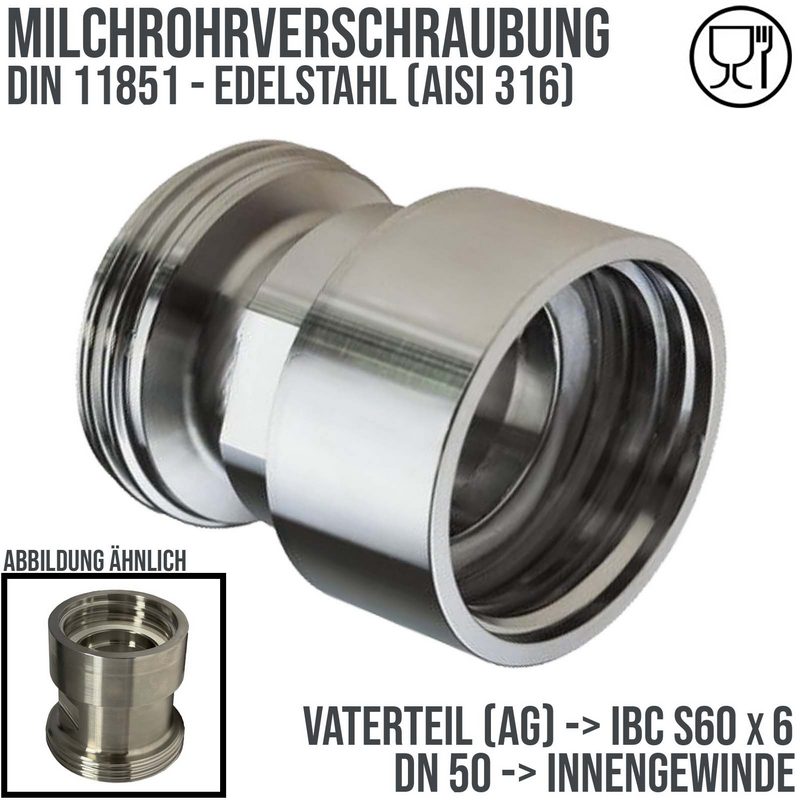 DN 50 Milchrohr Verschraubung DIN 11851 Übergang Adapter Vaterteil Außengewinde -> IBC S60 x 6 - PN 25 bar