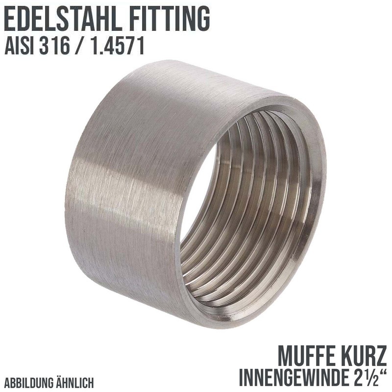 2 1/2" Edelstahl FItting V4A AISI 316 Nr. 270A - Muffe kurz (30,5 mm) Innengewinde IG - PN 10 bar