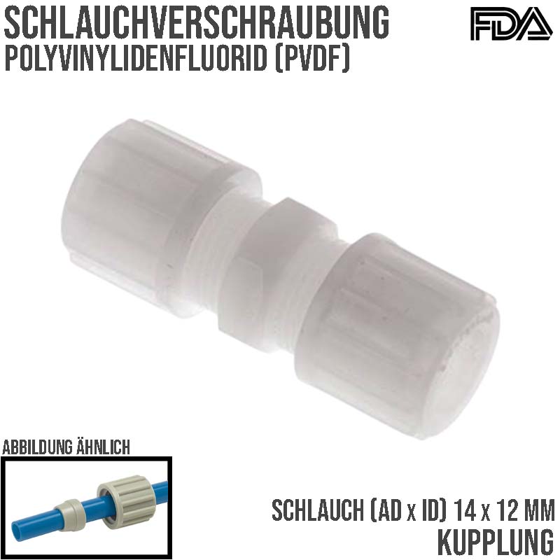 14 x 12 mm Kupplung PVDF Verschraubung Verbinder PA PP Schlauch FDA - PN 10 bar