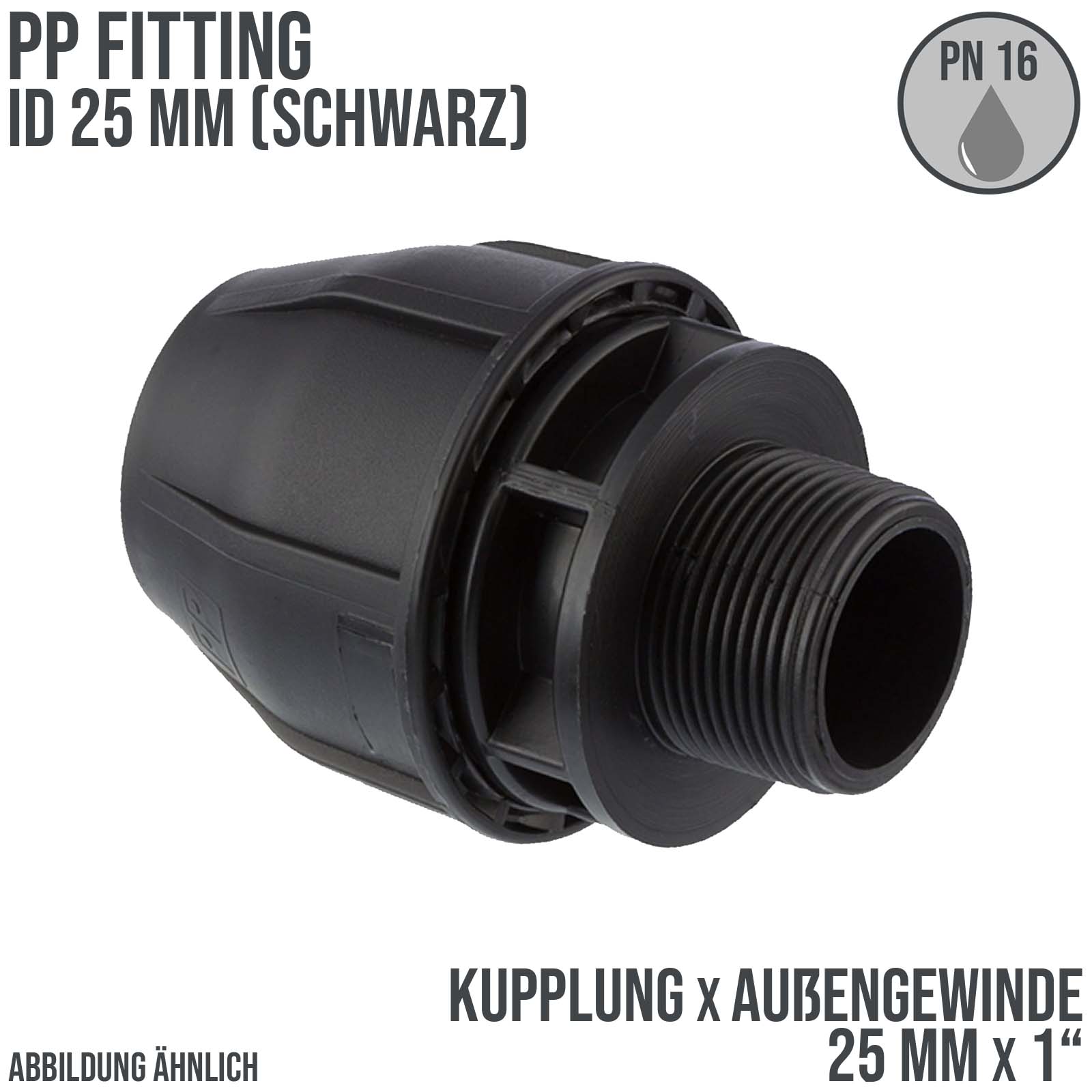 25 mm x 1" PE PP Fitting Klemm Verbinder Verschraubung Muffe Rohr Kupplung x AG schwarz - PN 16 bar