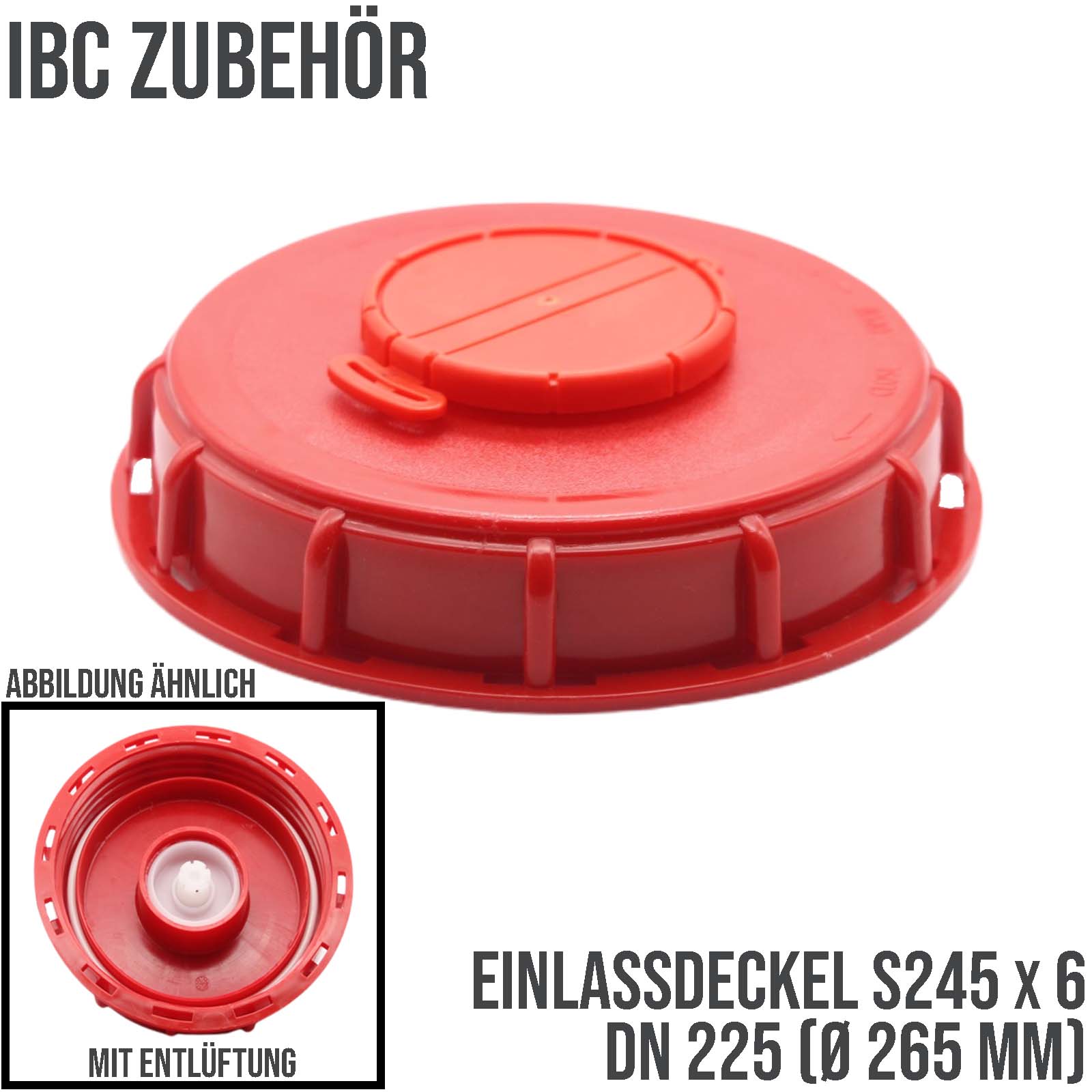 S245 x 7 DN 225 (AD 255 mm) IBC Container Einlass Deckel Verschluss mit Einlüftung - rot