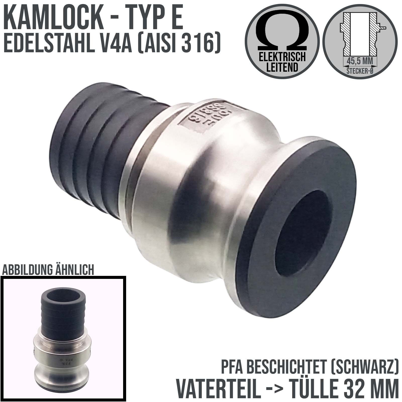 Kamlock Typ E - Vaterteil (45,5 mm) Edelstahl V2A (AISI 316) -> gerillter Stutzen DN 32 mm PFA beschichtet - PN 25 bar