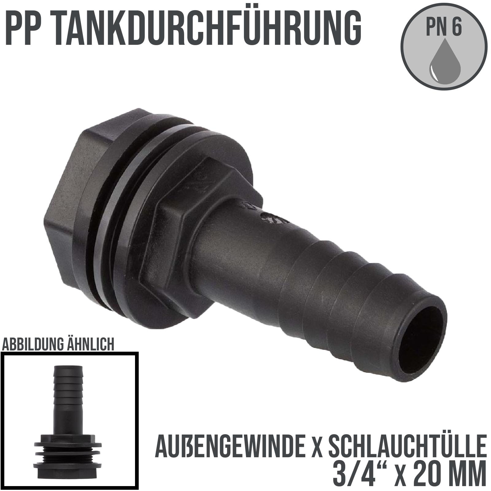 3/4" x 20 mm Tank Regentonne Durchführung Außengewinde x Schlauch Tülle - PN 6 bar