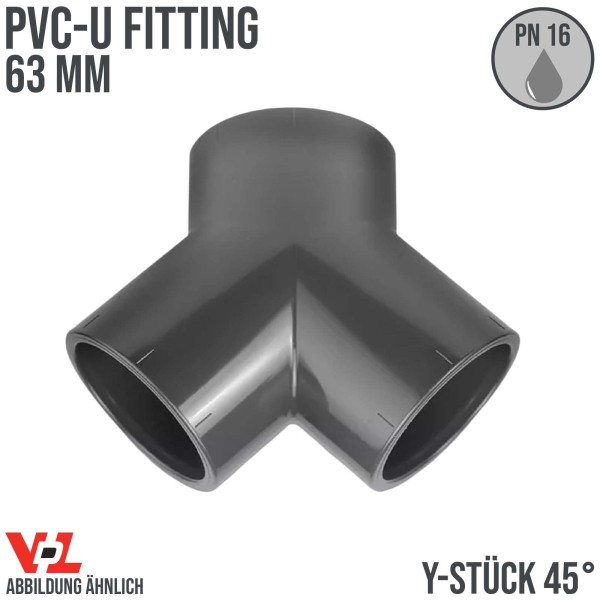 63 mm VDL PVC Klebe Fitting Y-Stück 45° Winkel Muffe Verbinder - PN 10 bar