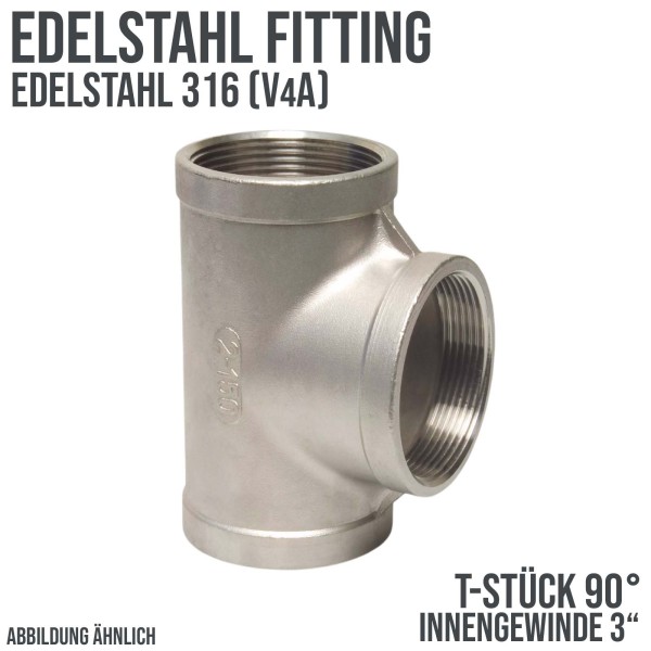 3" Edelstahl Fitting V4A AISI 316 T-Stück 90° Innengewinde IG - PN 16 bar