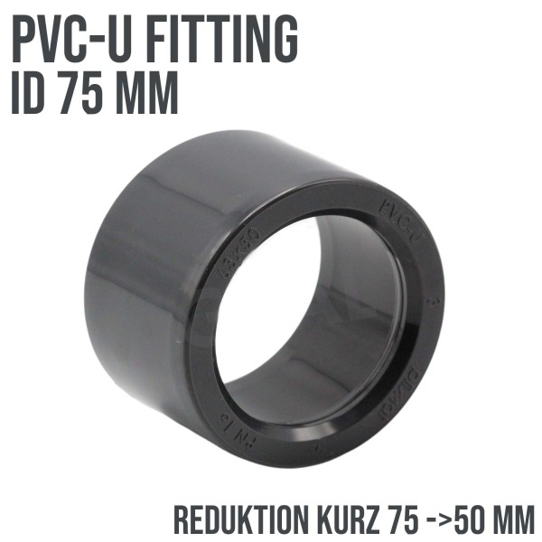 75 x 50 mm PVC Klebe Fitting Reduktion Reduzierer kurz Muffe Verbinder - PN 16 bar