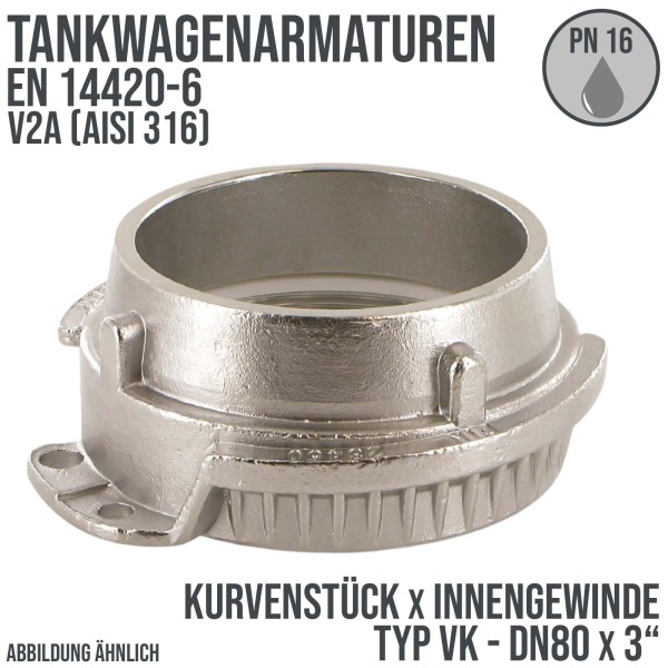 DN80 x 3" Zoll Tankwagen Kurvenstück Typ VK mit Innengewinde V2A (AISI 316) - PN 16 bar