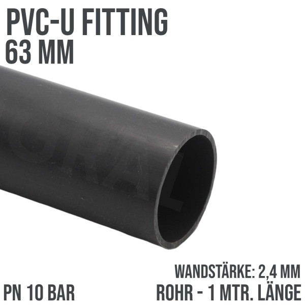 63 mm PVC Klebe Fitting Rohr Druckrohr grau (PN10) - 1,00m Länge